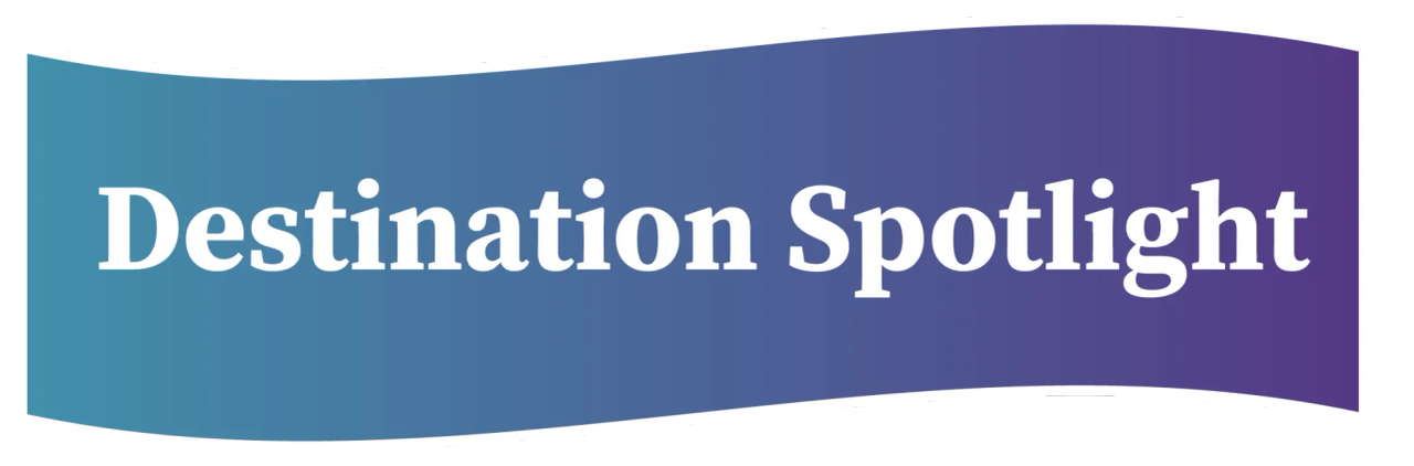 Destination Spotlight
